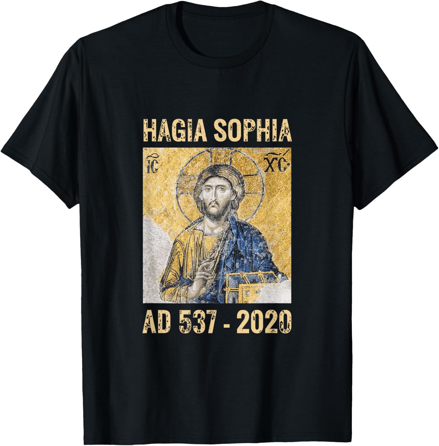Jesus Christ Pantocrator in Hagia Sophia Constantinople 2020 T-Shirt - T-Shirt | Black