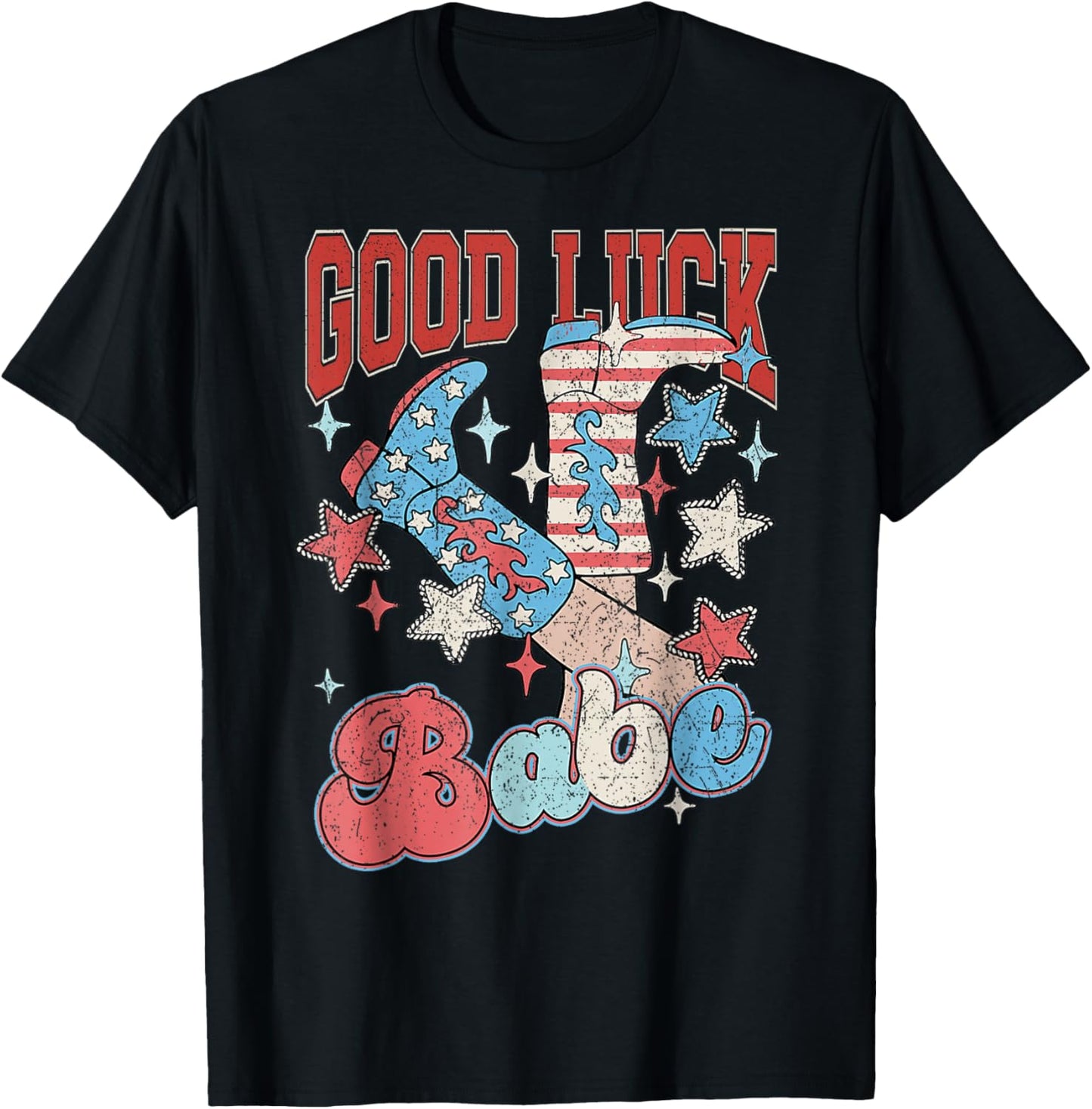 Retro Cowgirl Boots Good Luck Babe Western Party Club T-Shirt - T-Shirt | Black
