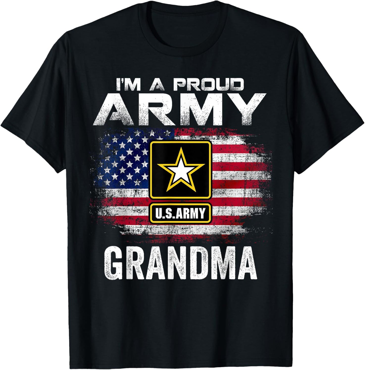 I'm A Proud Army Grandma With American Flag Veteran Gift T-Shirt - T-Shirt | Black