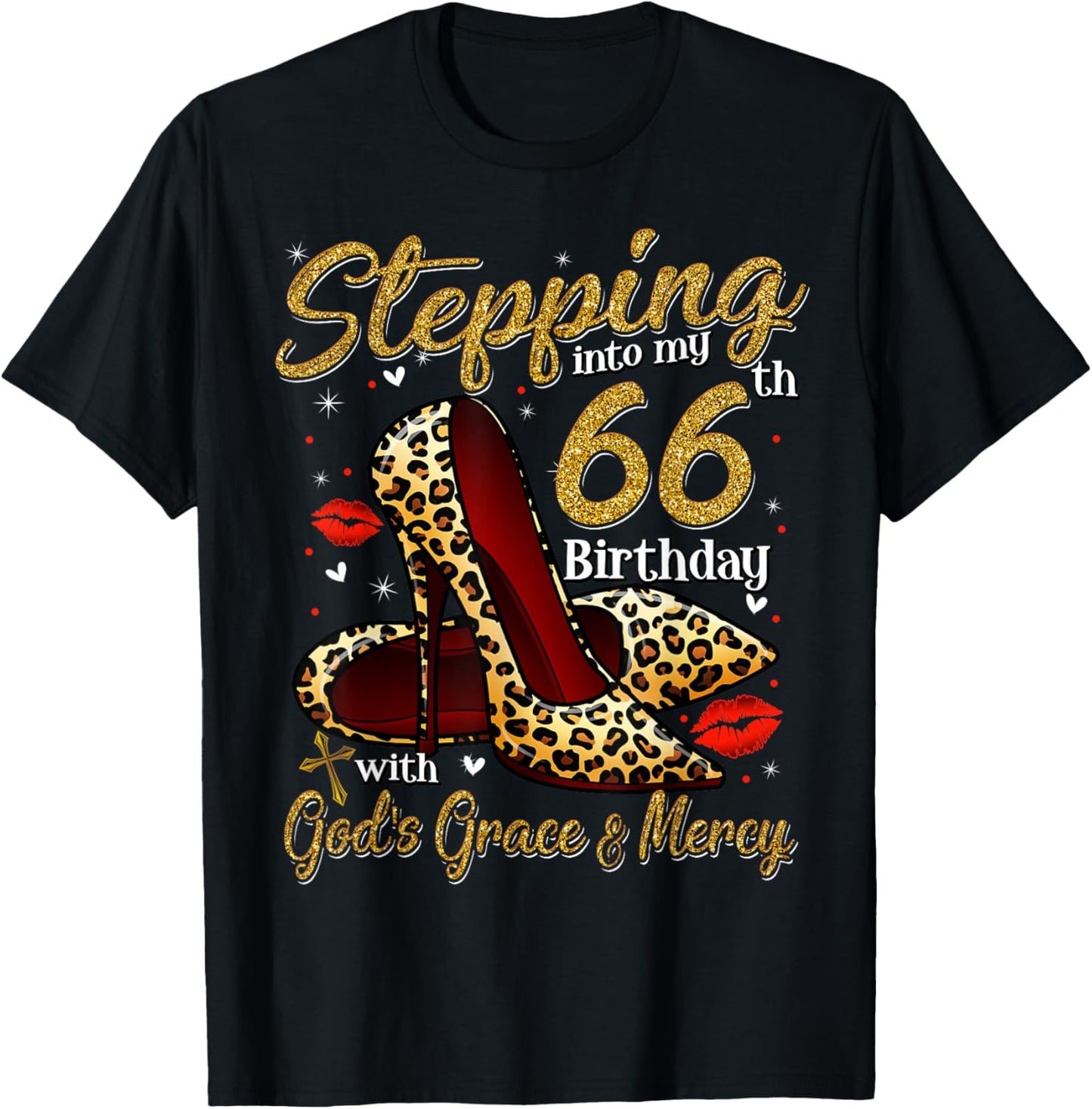 High Heels Stepping Into My 66th Birthday 66 and Fabulous T-Shirt - T-Shirt | Black