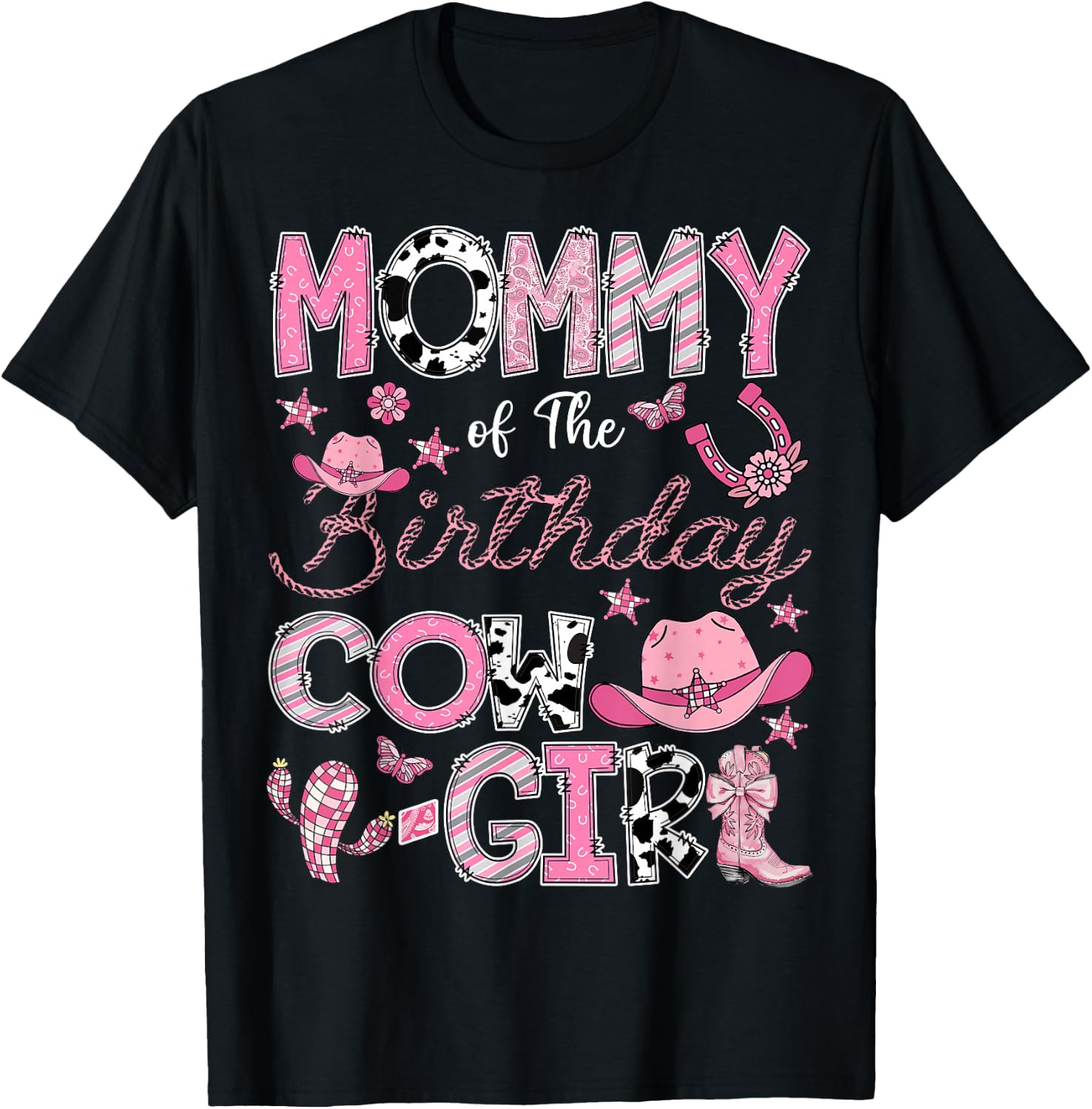 Mommy Of The Birthday Cow Girl Rodeo Cowgirl Birthday T-Shirt - T-Shirt | Black