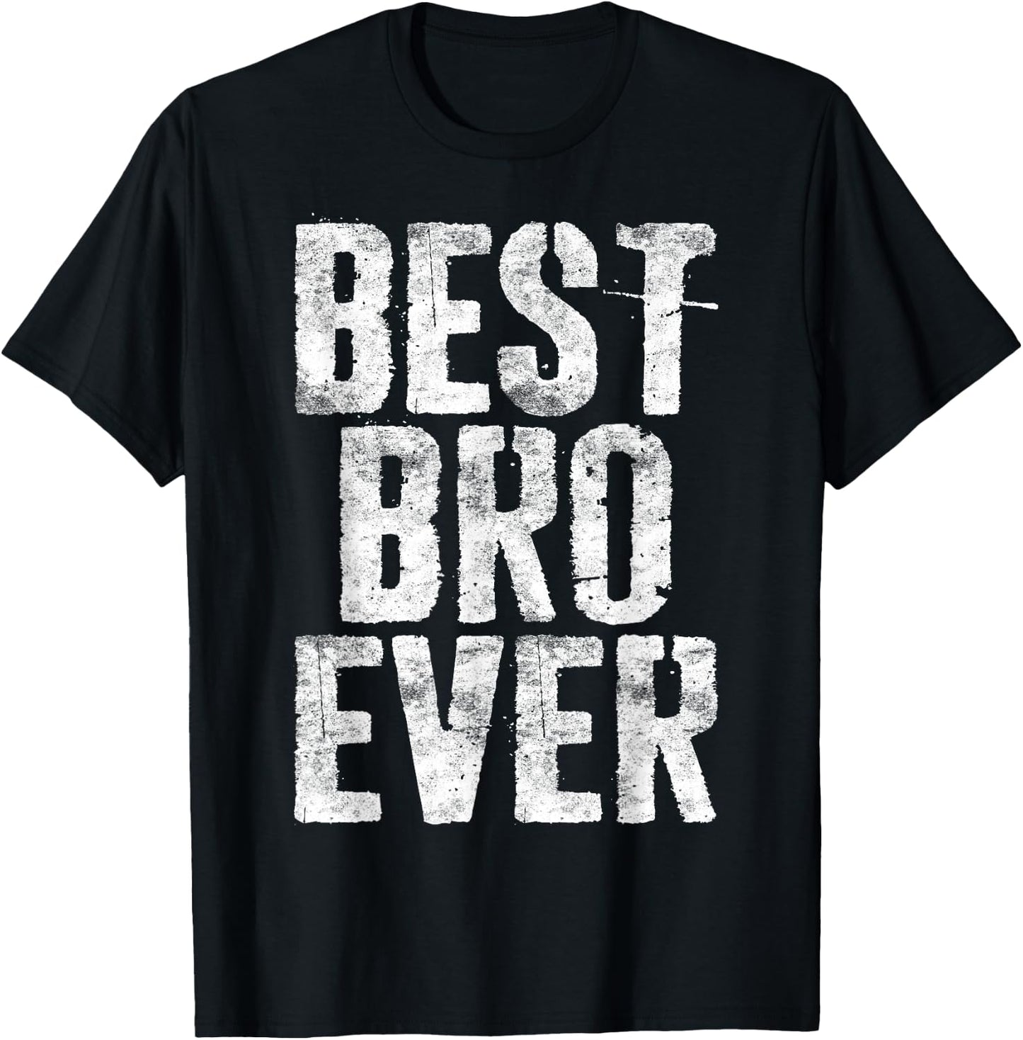Best Bro Ever Shirt Men Brother Fathers Day T-Shirt - T-Shirt | Black