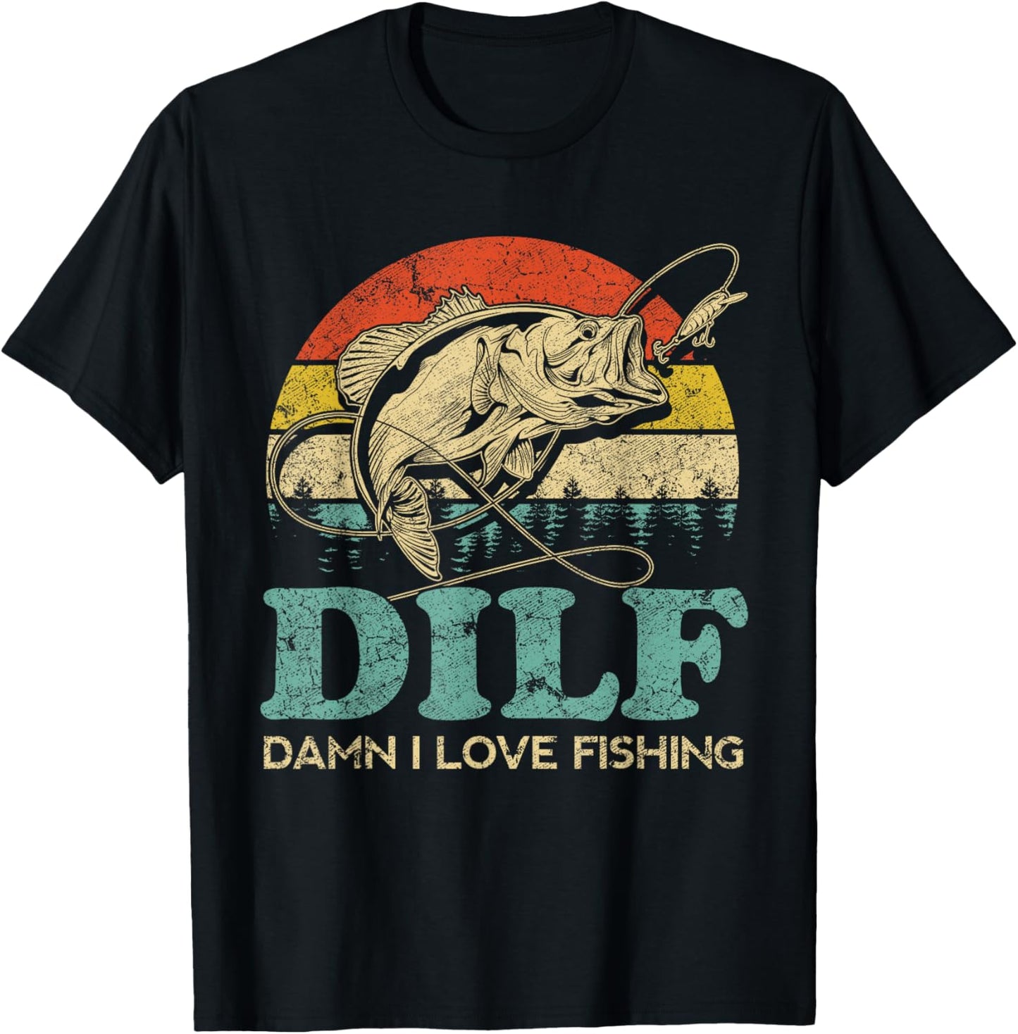 DILF-Damn I Love Fishing Funny Saying Fishermen T-Shirt - T-Shirt | Black