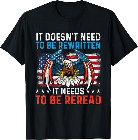 It Doesn't Need To Be Rewritten - USA Flag 4th Of July T-Shirt - T-Shirt | Black