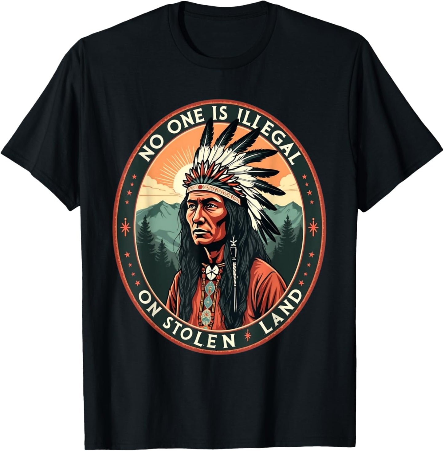 Native Americans No One Is Illegal on Stolen Land T-Shirt - T-Shirt | Black