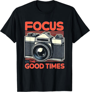 Focus On Good Times Photographer Women Photography T-Shirt - T-Shirt | Black