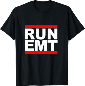 Run EMT Funny Emergency Medical Technician Gift T-Shirt - T-Shirt | Black