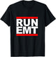 Run EMT Funny Emergency Medical Technician Gift T-Shirt - T-Shirt | Black