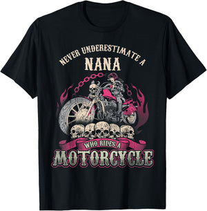 Nana Biker Chick Never Underestimate Motorcycle T-Shirt - T-Shirt | Black