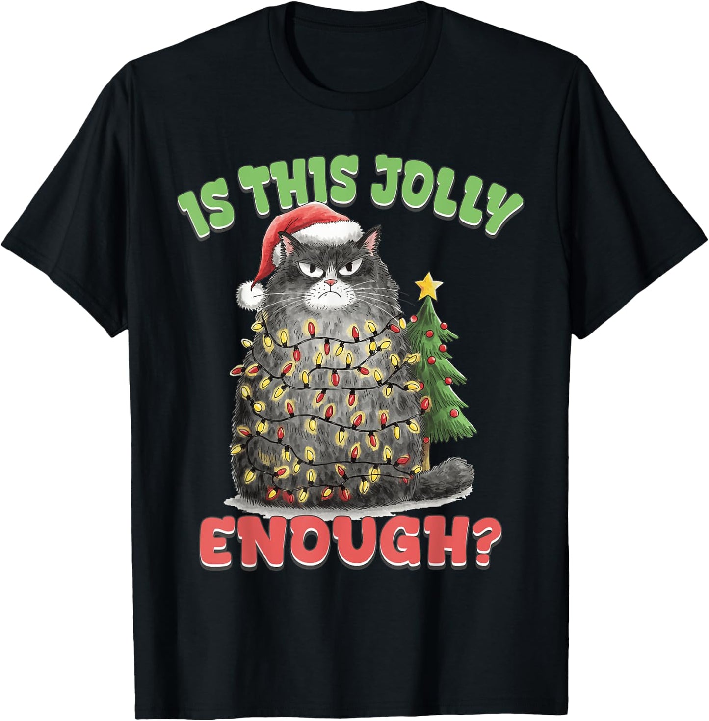 Is This Jolly Enough Funny Cat Christmas Tree Xmas Cat Lover Women Kids T-Shirt - T-Shirt | Black