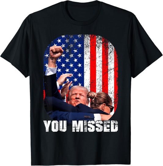 Fight Trump 2024 Election American Flag You Missed T-Shirt - T-Shirt | Black