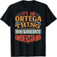 It's An Ortega Thing You Wouldn't Understand T-Shirt - T-Shirt | Black