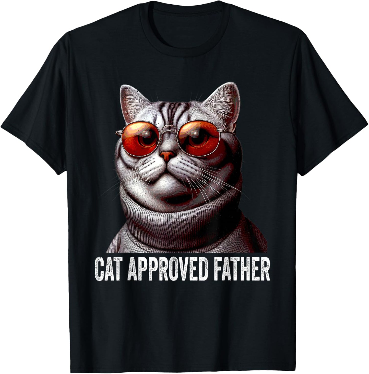 Cat Approved Father Fathers Day Kitten Lover Dad Feline T-Shirt - T-Shirt | Black