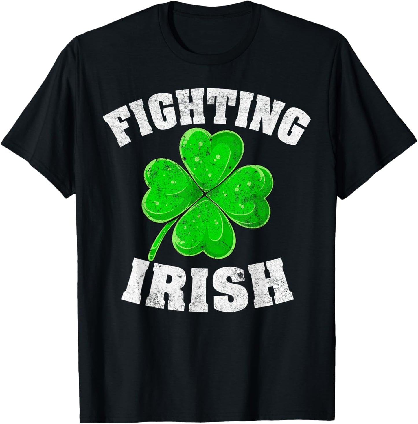 Fighting Irish Ireland Lucky Clover Shamrock St Patricks Day T-Shirt - T-Shirt | Black