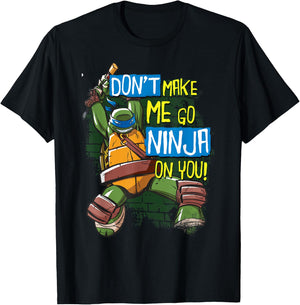 TMNT Don't Make Me Go Ninja On You! Leonardo T-Shirt - T-Shirt | Black