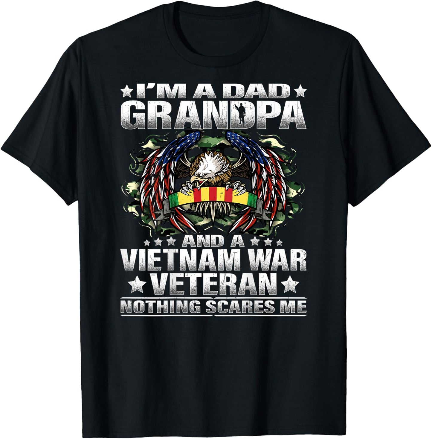 I'm a Dad Grandpa and a Vietnam Veteran Nothing Scares Me T-Shirt - T-Shirt | Black