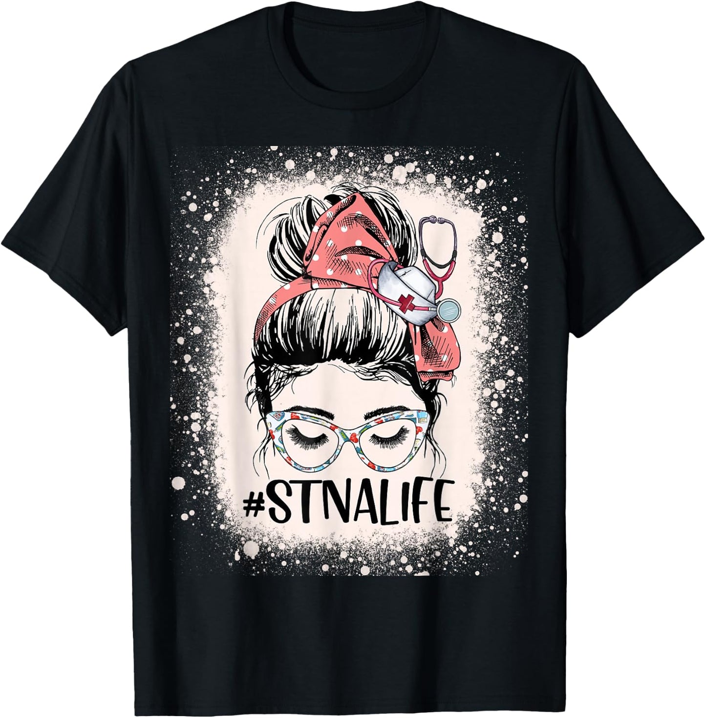 STNA Life Funny Messy Bun State Tested Nurse Aide T-Shirt - T-Shirt | Black