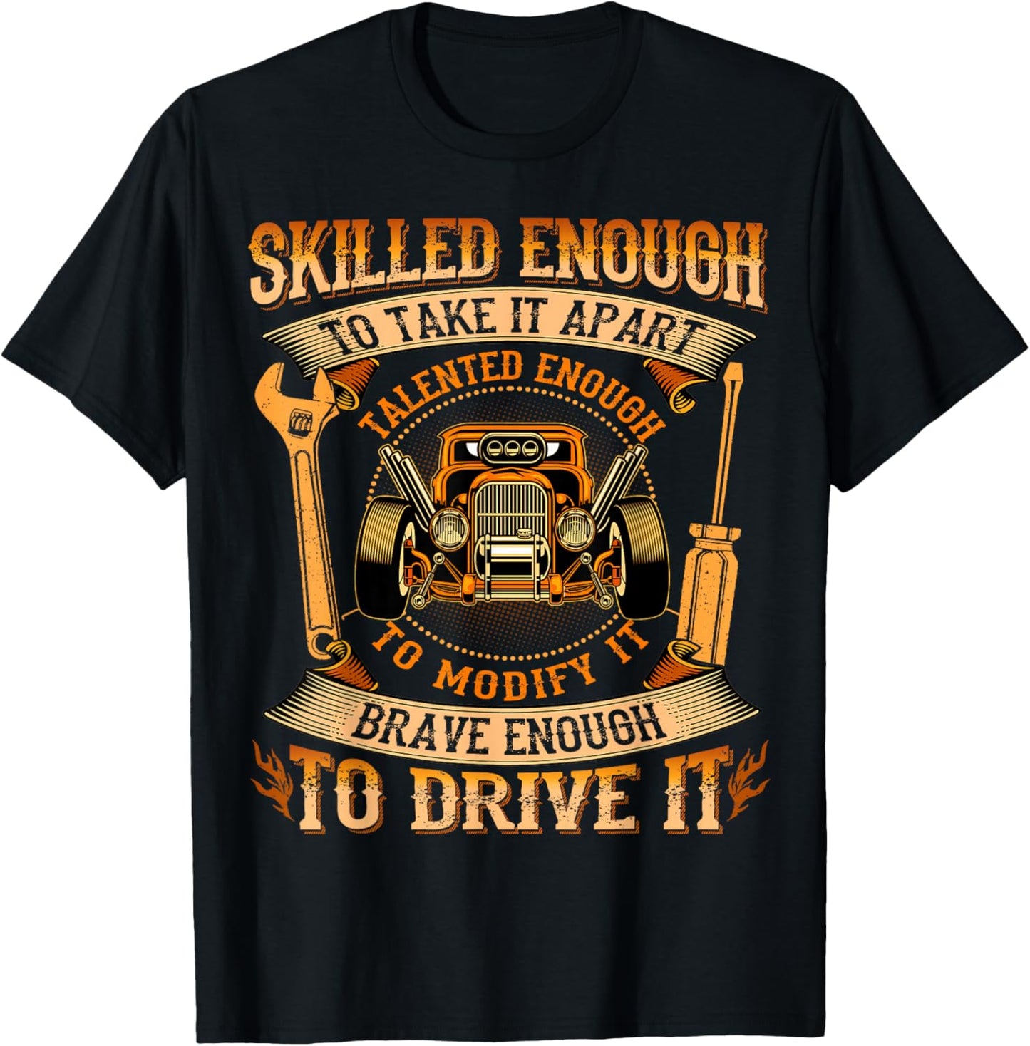 SXS UTV Skilled Enough To Take It - Hot Rod Enthusiast T-Shirt - T-Shirt | Black