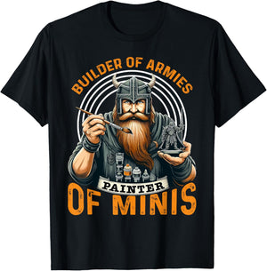 Miniature Painter Builder of Armies T-Shirt - T-Shirt | Black
