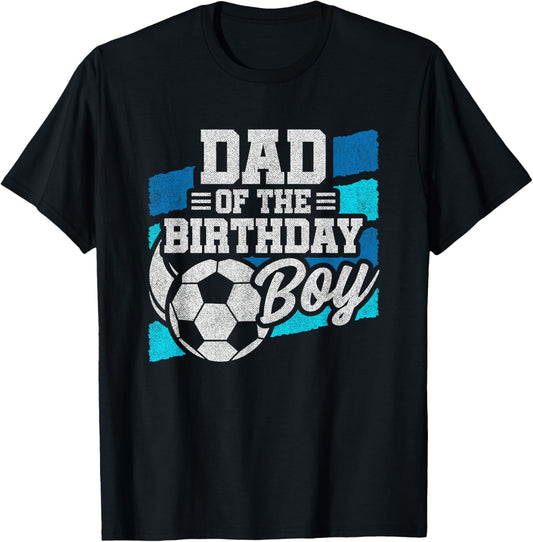 Soccer Birthday - Birthday Dad - Boys Soccer Birthday , Small, Black T-Shirt - T-Shirt | Black