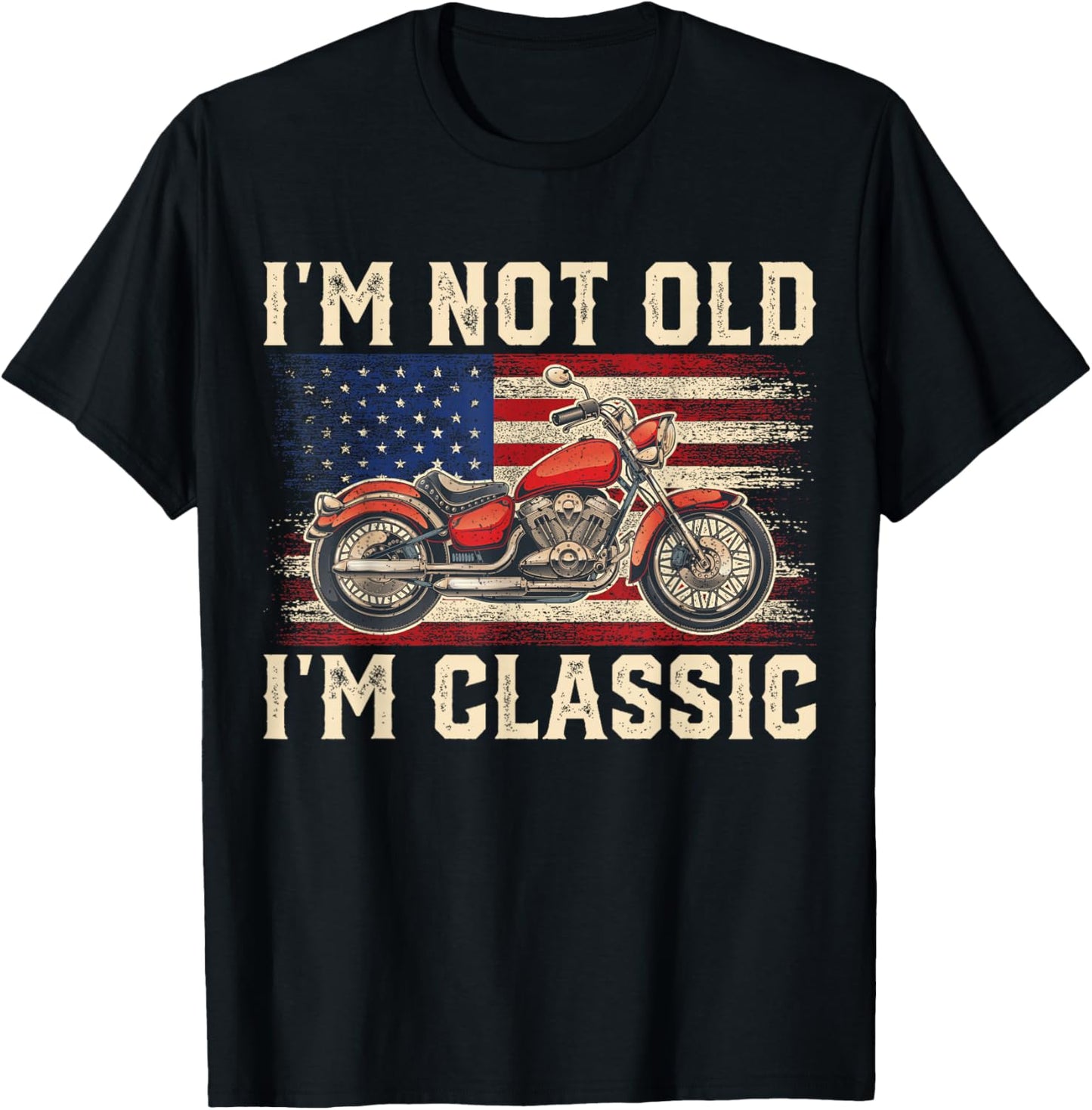 I'm Not Old I'm Classic Vintage Motorcycle Men Dad Biker T-Shirt - T-Shirt | Black