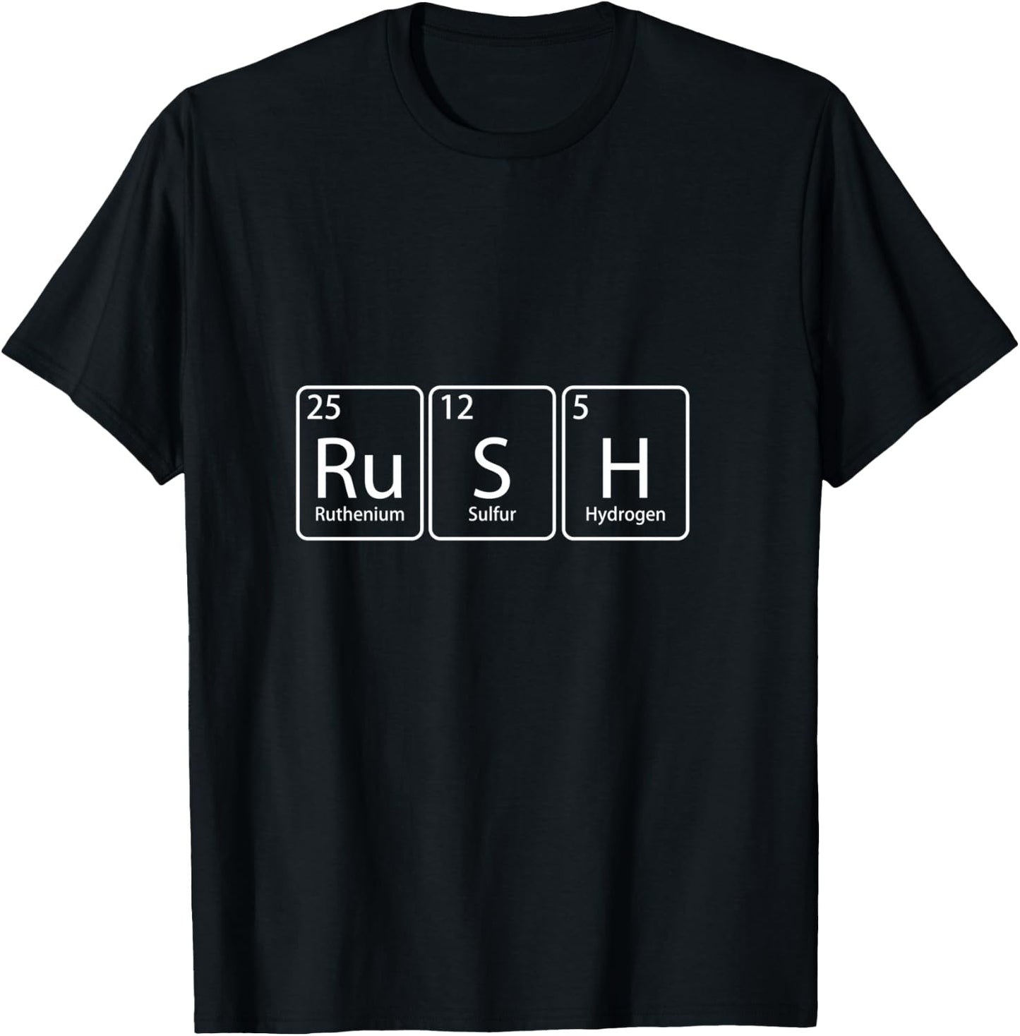 Rush (Ru-S-H) Periodic Table Element Chemistry Gift T-Shirt - T-Shirt | Black