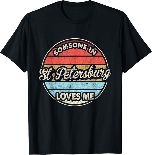 Someone In St Petersburg Loves Me City US USA T-Shirt - T-Shirt | Black