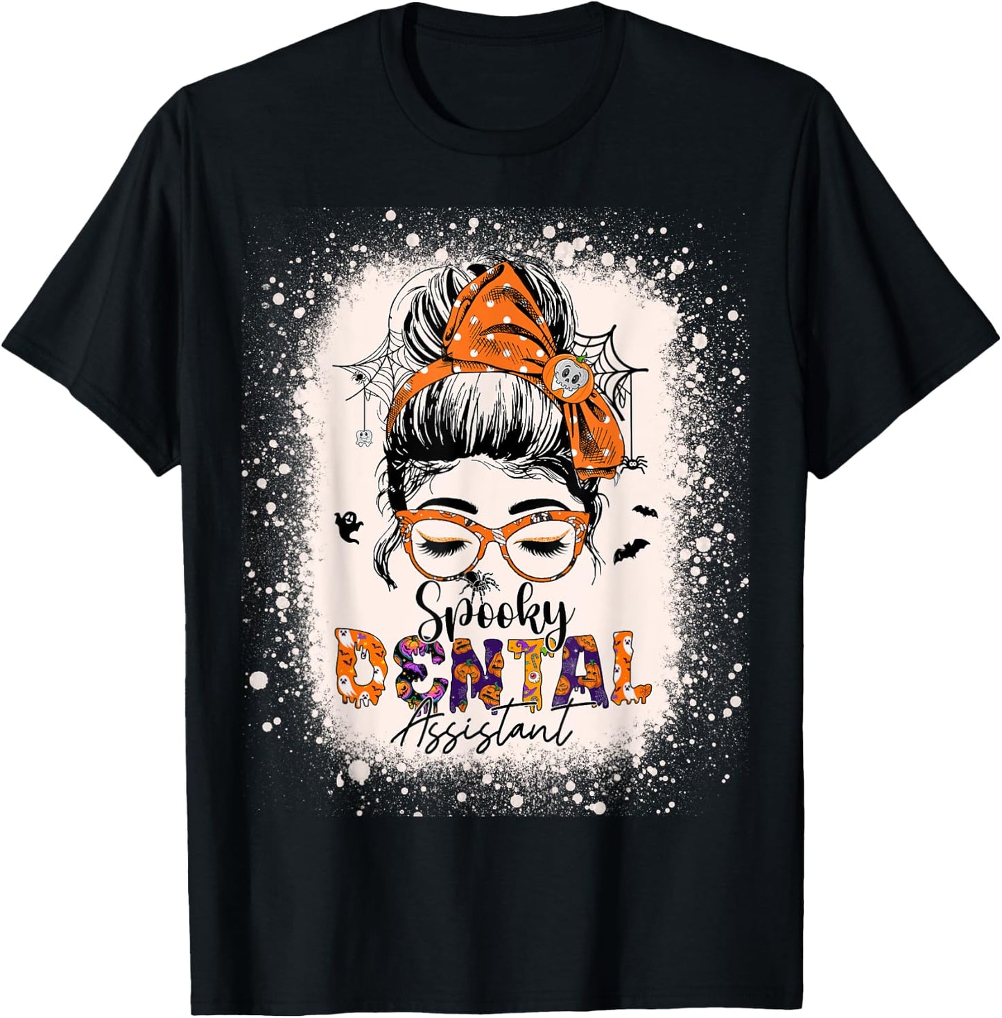 Messy Bun Spooky Dental Assistant Halloween Dentist T-Shirt - T-Shirt | Black
