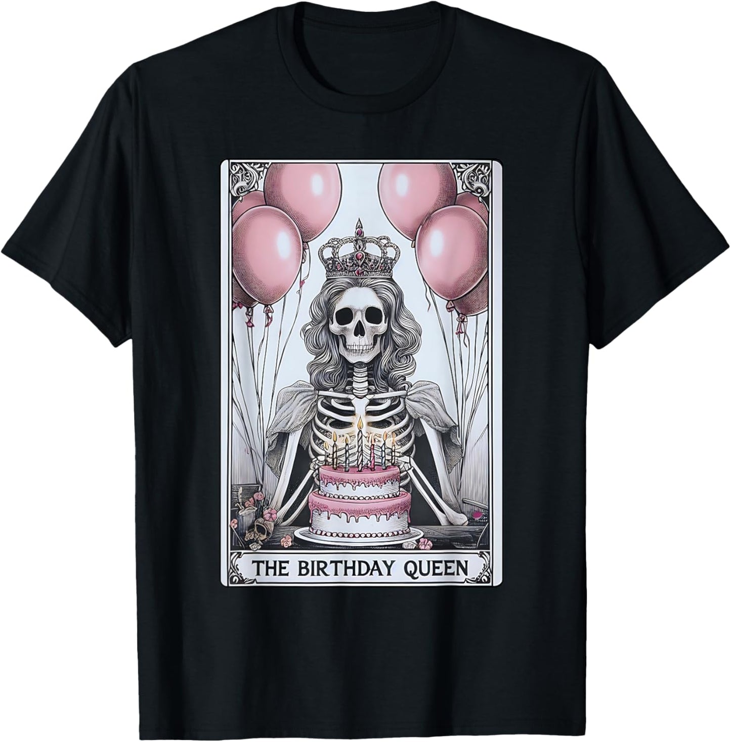 Birthday Queen Tarot Card Cute Gothic Skeleton Women Girls T-Shirt - T-Shirt | Black