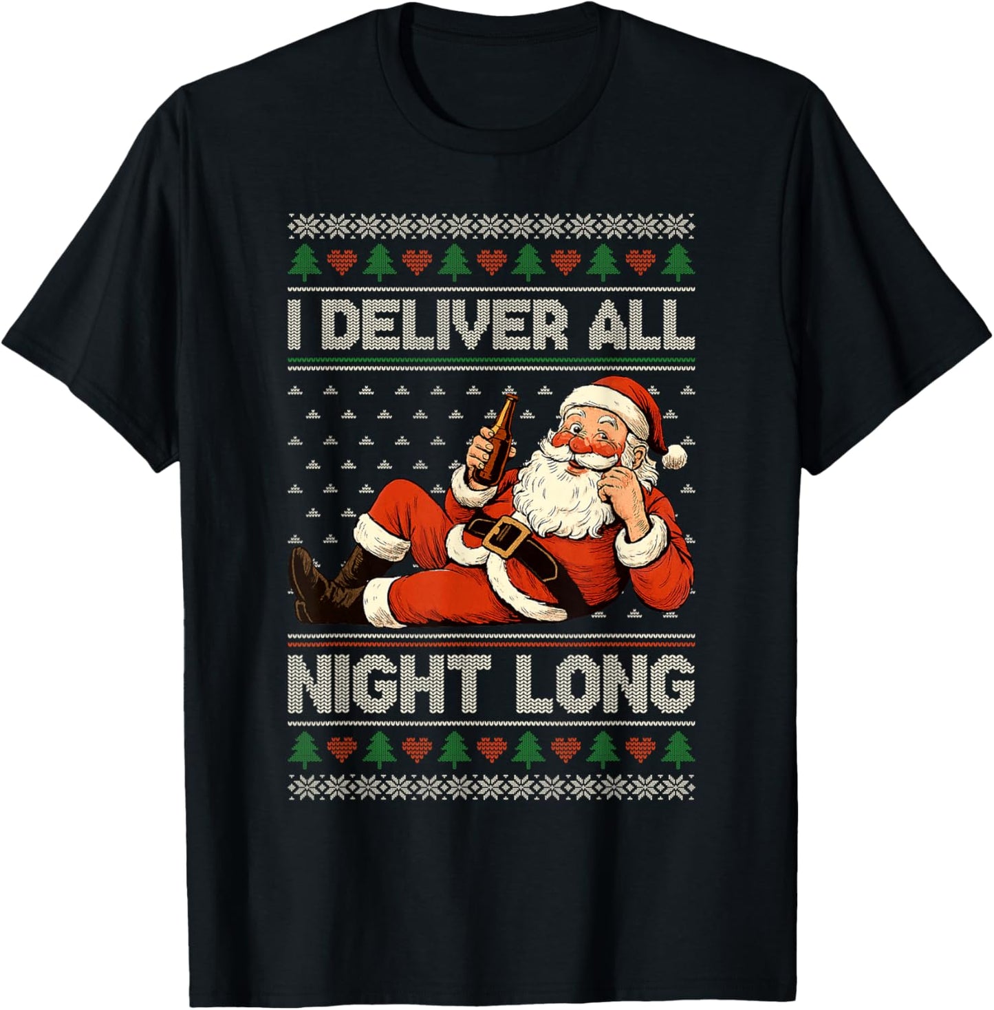 I Deliver All Night Long Naughty Santa Fun Xmas Adult Humor T-Shirt - T-Shirt | Black