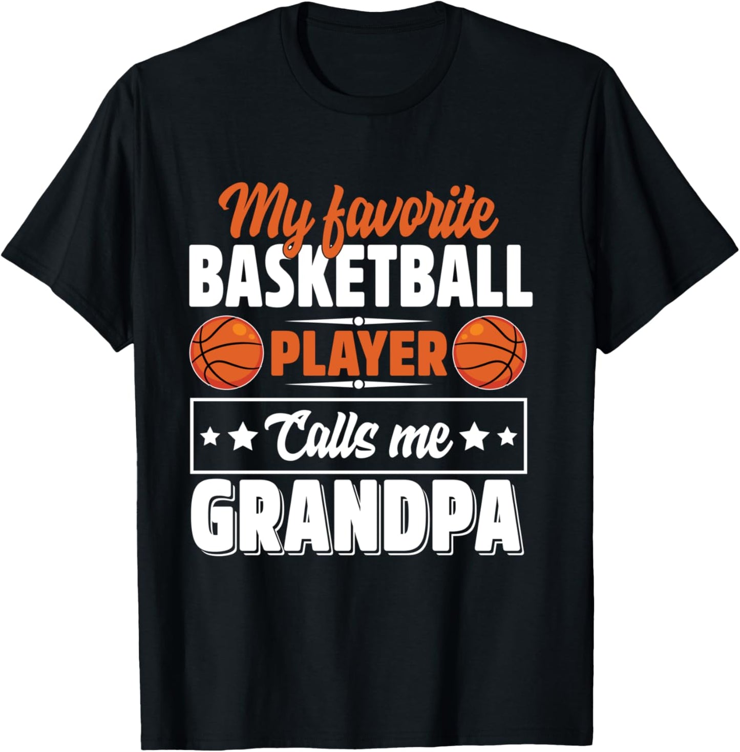 My Favorite Basketball Player Calls Me Grandpa Cute T-Shirt - T-Shirt | Black
