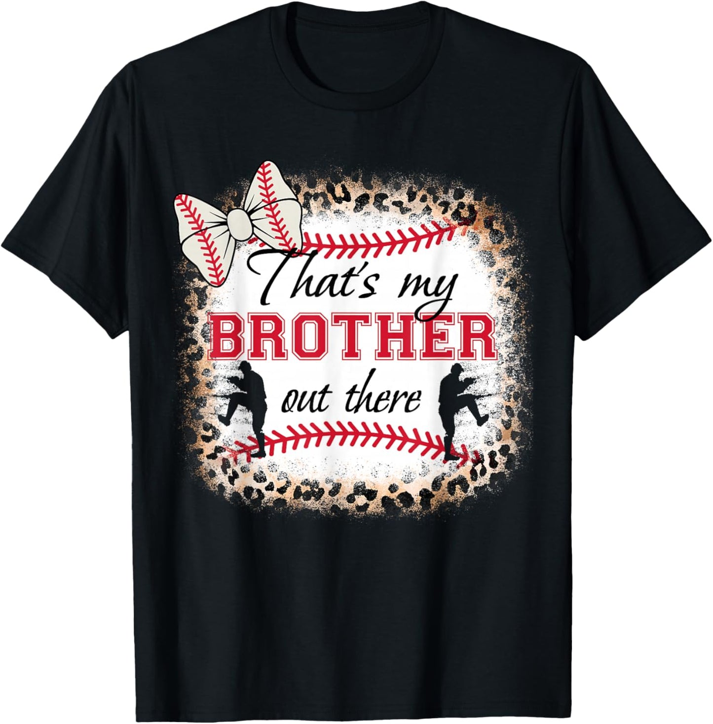Baseball-shirt Women Sister That's My Brother Out There T-Shirt - T-Shirt | Black