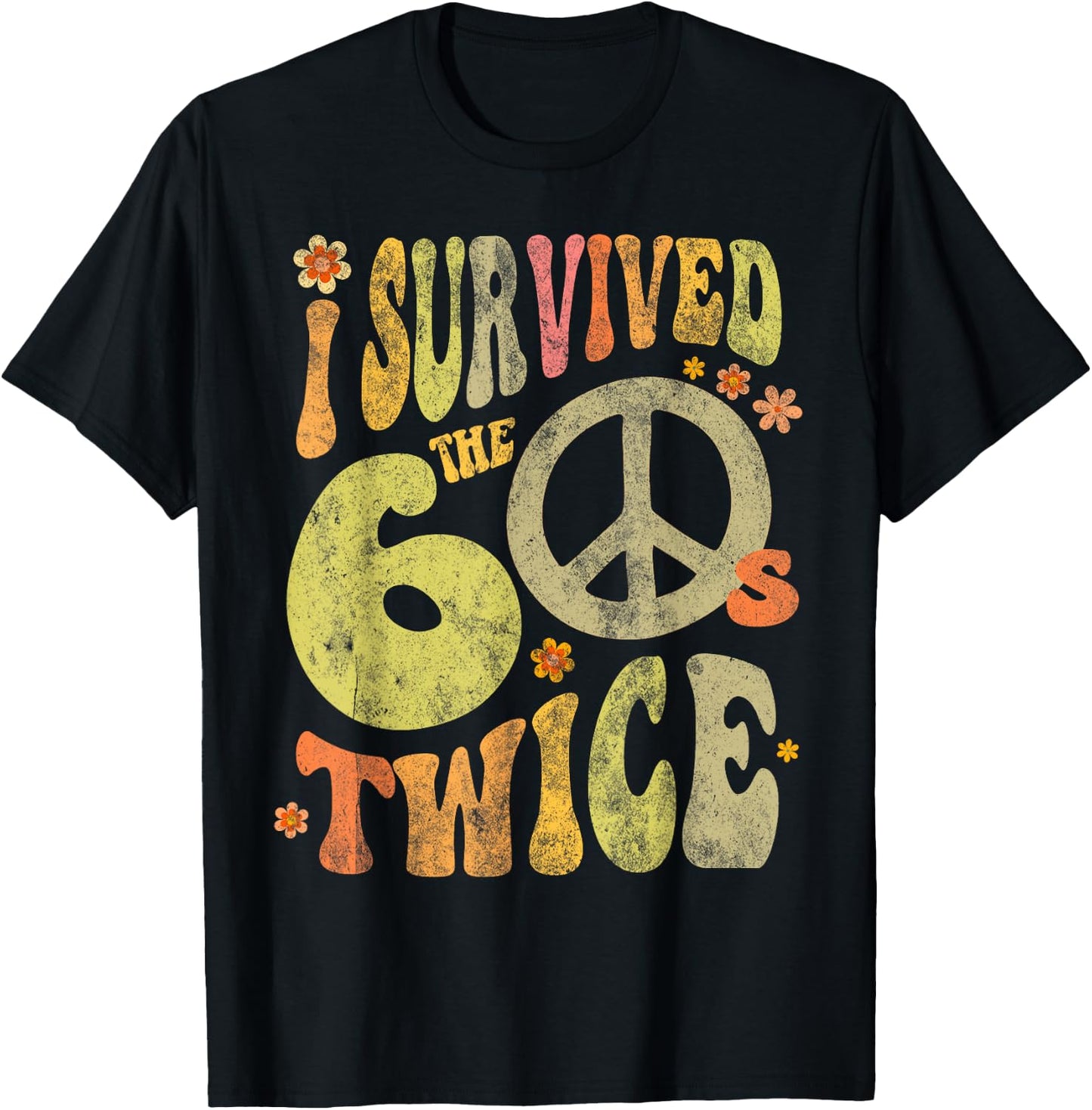 Retro I SURVIVED The SIXTIES TWICE 70th Birthday Funny 60s T-Shirt - T-Shirt | Black