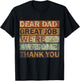 Dear Dad Great Job We're Awesome Thank You, Vintage Father T-Shirt - T-Shirt | Black