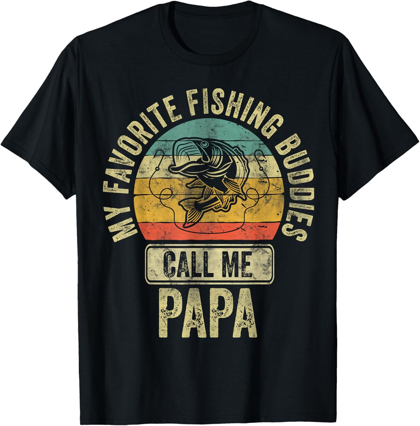 My Favorite Fishing Buddies Call Me Papa Fisherman Shirt T-Shirt - T-Shirt | Black