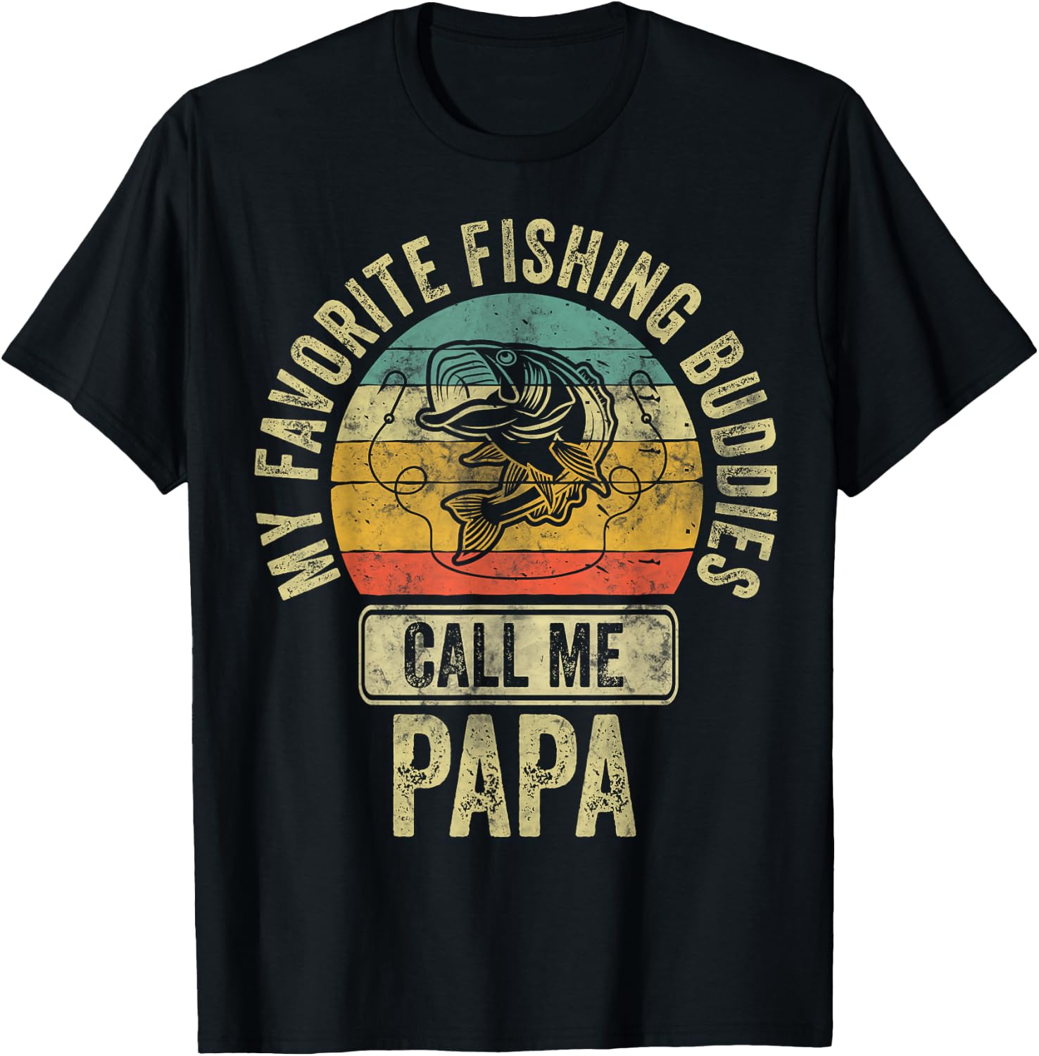 My Favorite Fishing Buddies Call Me Papa Fisherman Shirt T-Shirt - T-Shirt | Black