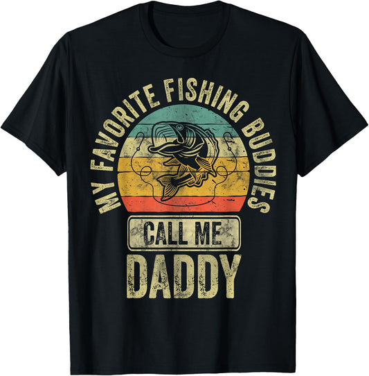 My Favorite Fishing Buddies Call Me Daddy Shirt Fisherman T-Shirt - T-Shirt | Black