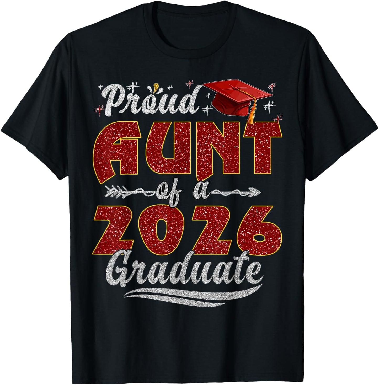 Proud Aunt of a Class of 2026 Graduate Senior Graduation T-Shirt - T-Shirt | Black