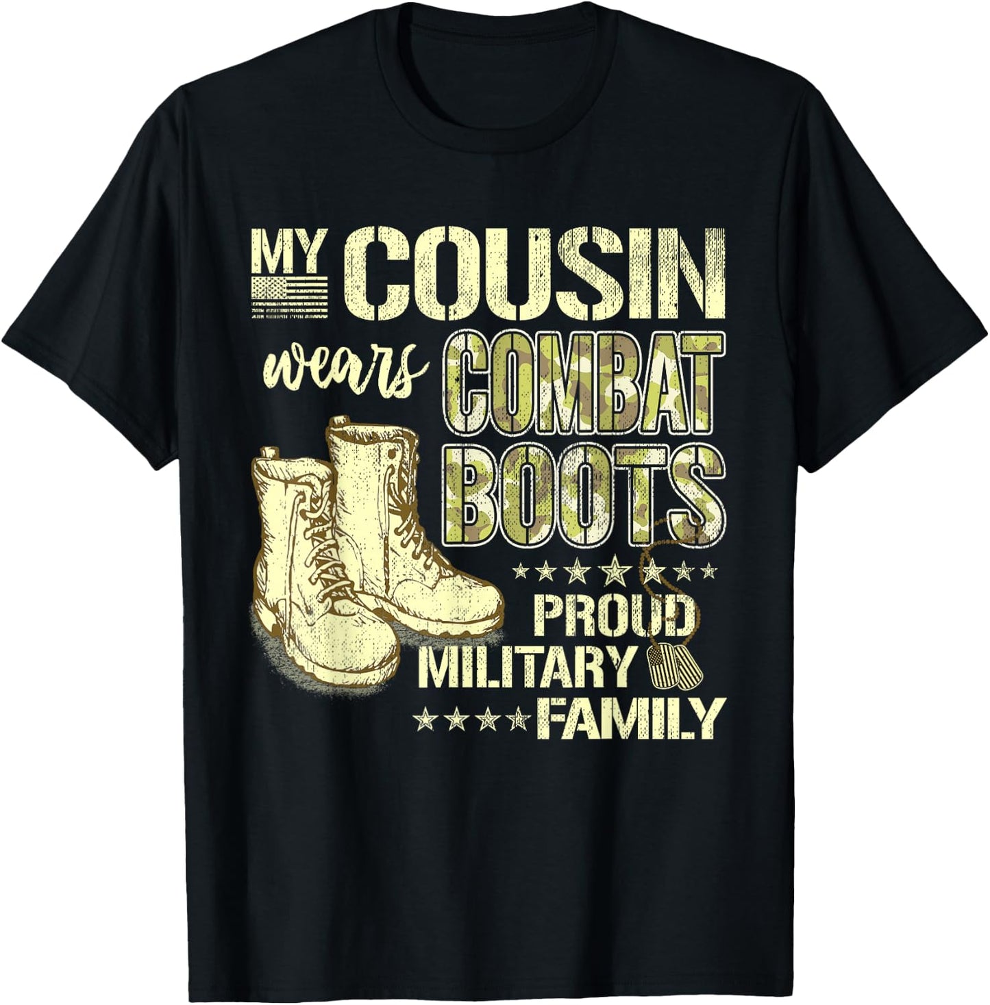 My Cousin Wears Combat Boots Dog Tags Proud Military Family T-Shirt - T-Shirt | Black
