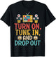 Turn on Tune in and Drop out Hippie T-Shirt - T-Shirt | Black