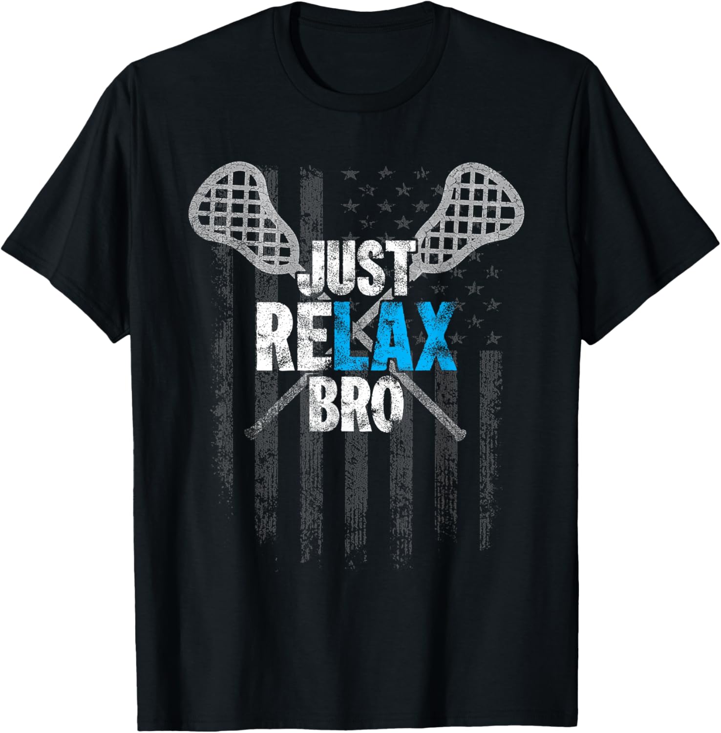 Just Relax Bro Lacrosse Sticks Distressed American Flag T-Shirt - T-Shirt | Black