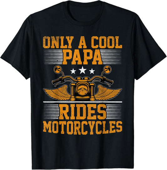 Only a Cool Papa Rides Motorcycles Men's Motorcycles Rider T-Shirt - T-Shirt | Black