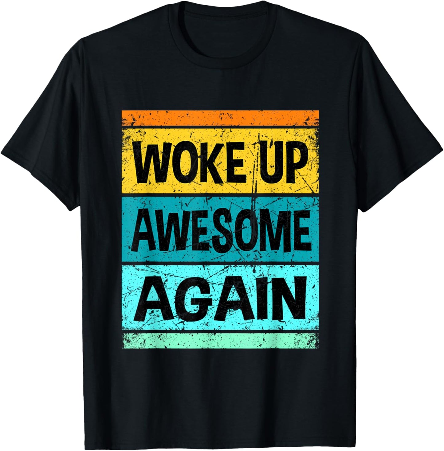 Retro Funny Woke up Awesome Again Shirt Men Women Kids T-Shirt - T-Shirt | Black