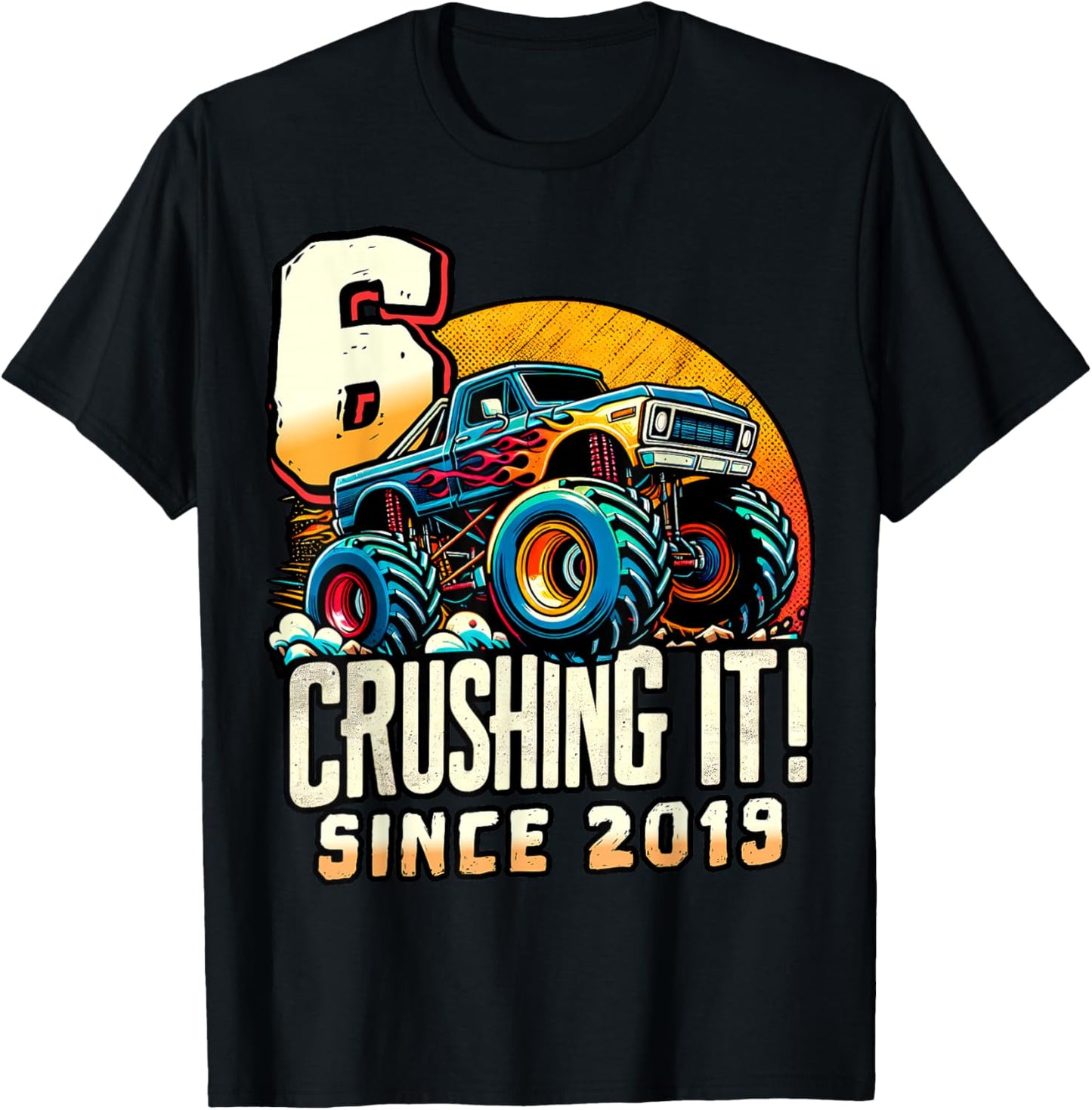 Birthday Monster Truck 6 year Old Boys 6th Party Born 2019 T-Shirt - T-Shirt | Black