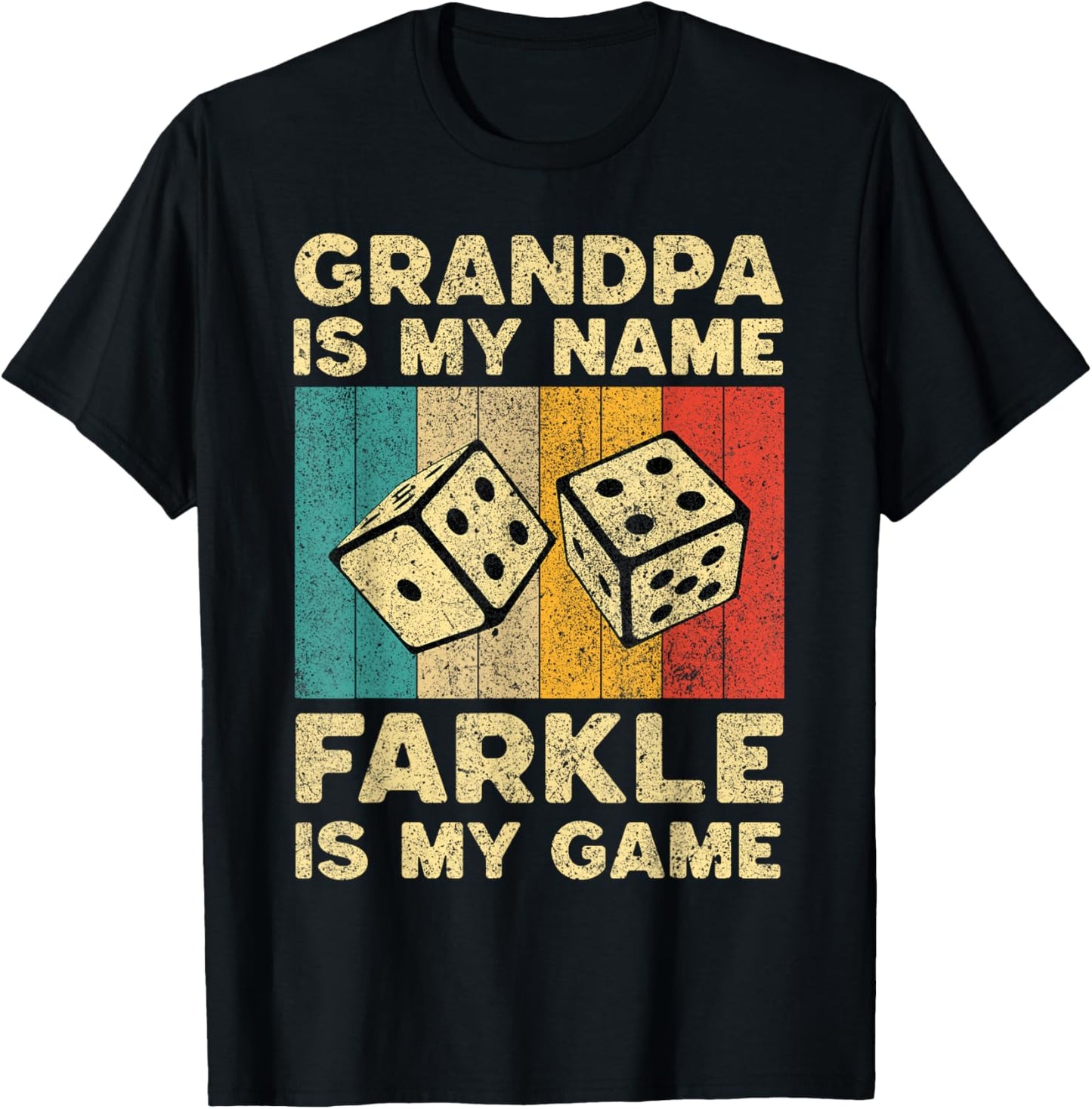 Grandpa Is My Name Farkle Is My Game Farkle Dice Game T-Shirt - T-Shirt | Black