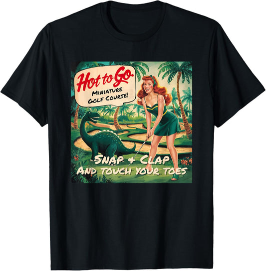 Hot To Go Miniature Golf Course T-Shirt - T-Shirt | Black