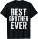 Best Brother Ever Shirt Men Teen Boy Brother Sibling T-Shirt - T-Shirt | Black