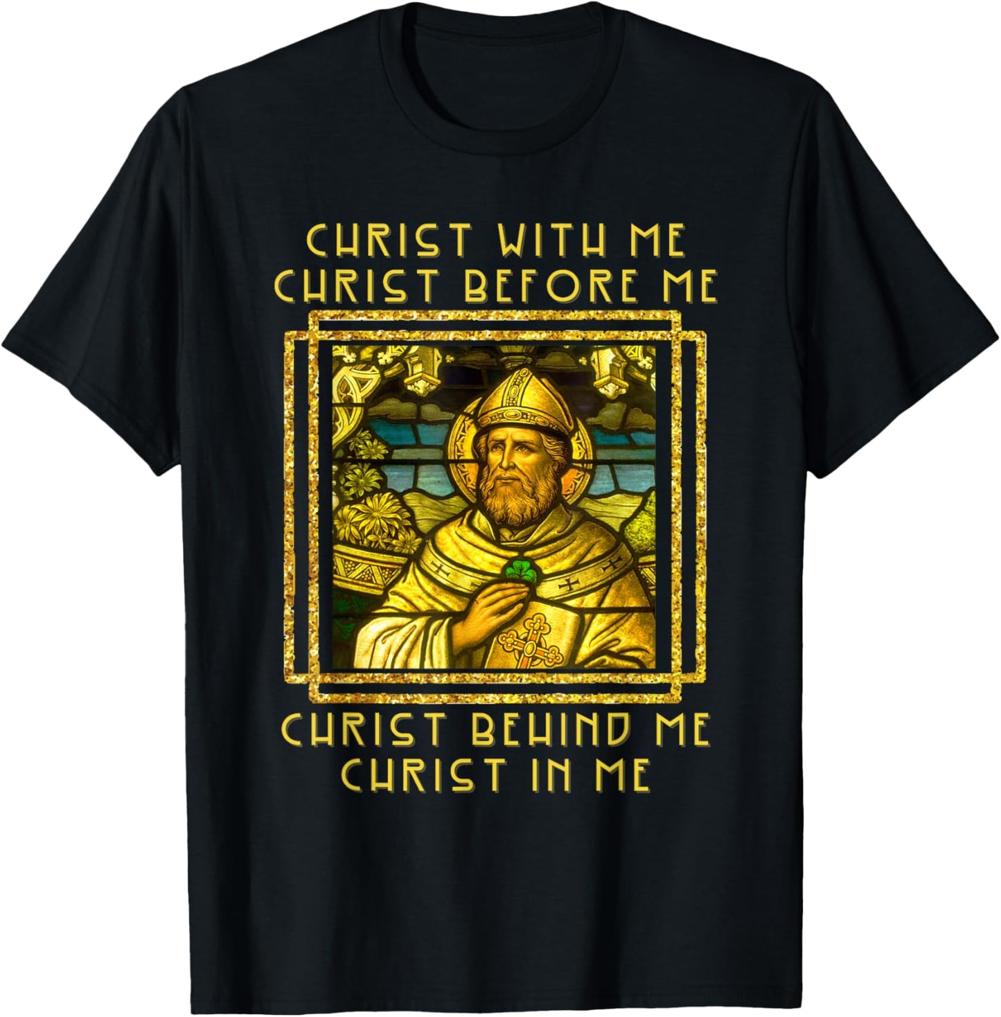 Saint Patrick Of Ireland Prayer Breastplate Irish Catholic T-Shirt - T-Shirt | Black