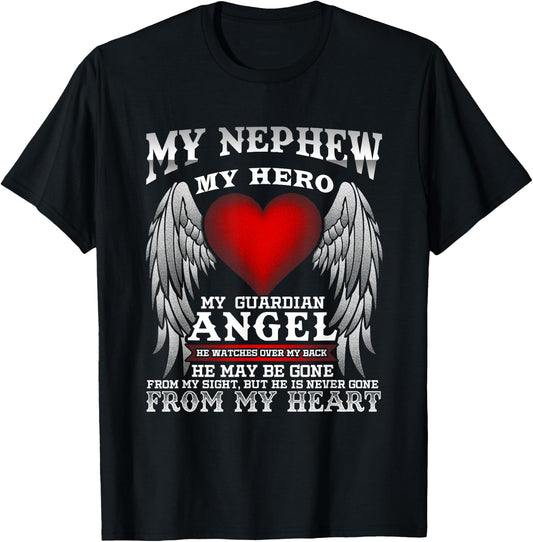 My Guardian Angel Nephew! Repass, In Remembrance T-Shirt - T-Shirt | Black