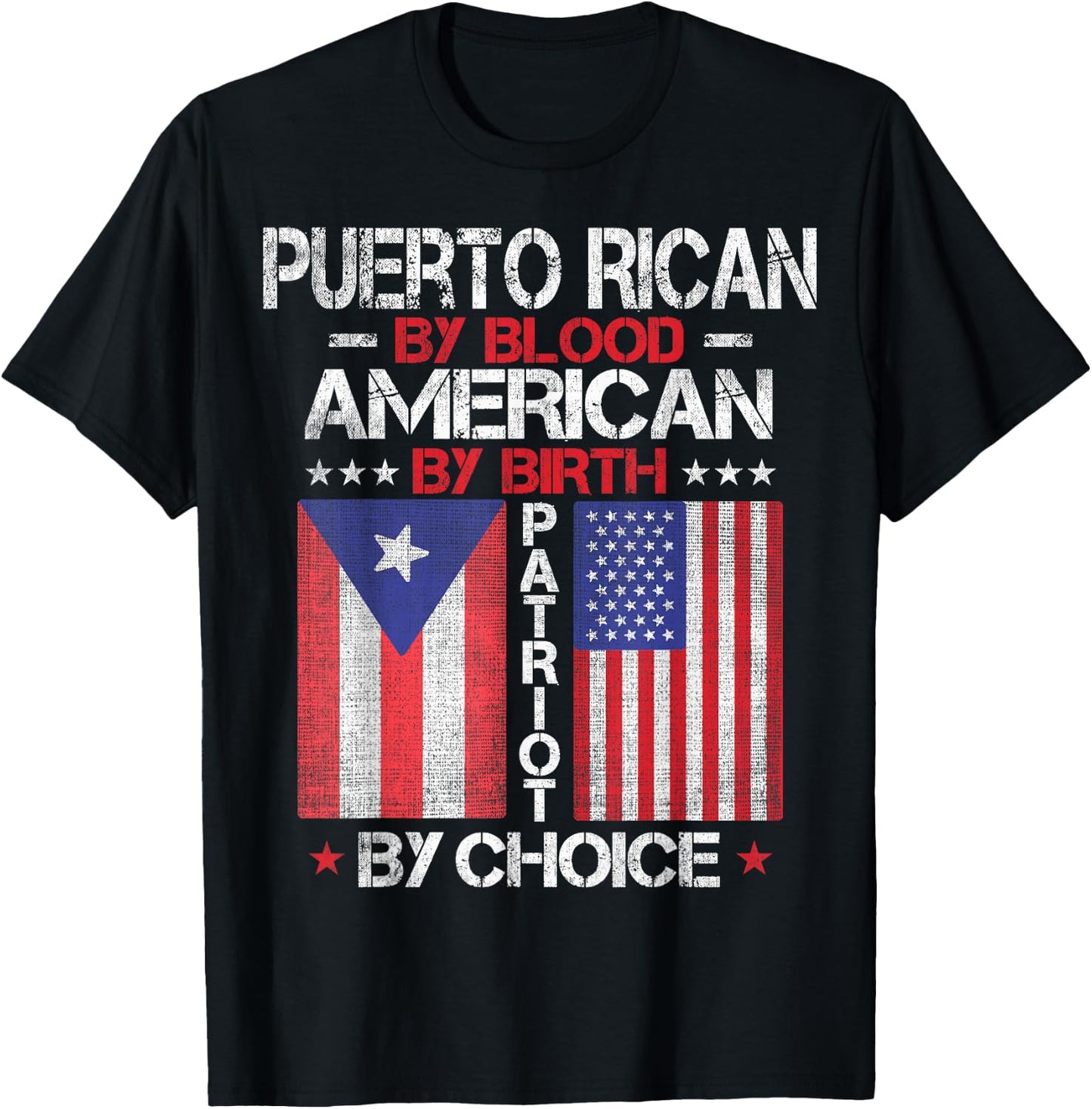 Puerto Rican By Blood American By Birth Patriot By Choice T-Shirt - T-Shirt | Black